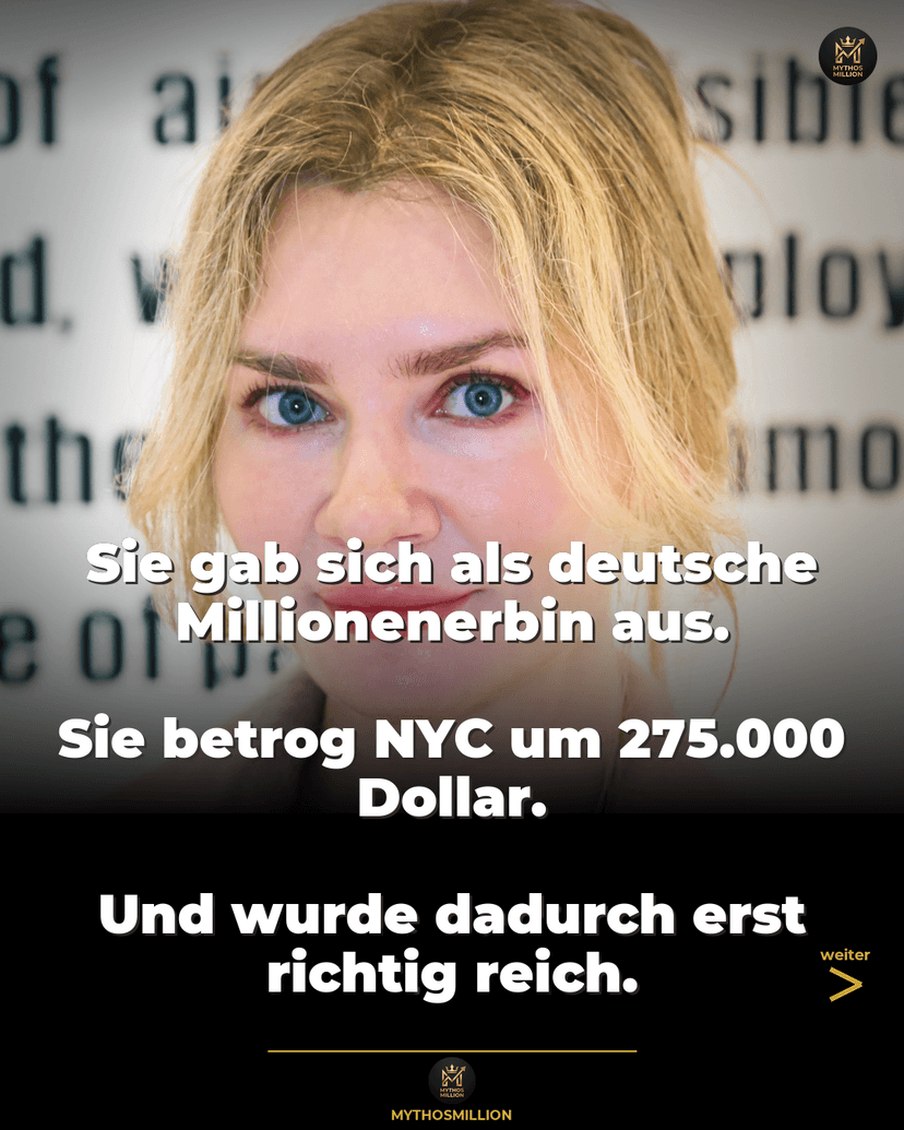 Anna Delvey — Die Fake-Erbin, die Manhattan austrickste
